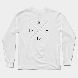 ADHD Long Sleeve T-Shirt